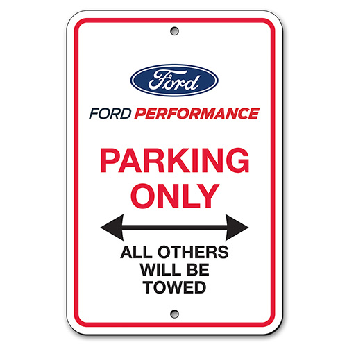 FORD PERFORMANCE PARKING ONLY SIGN
